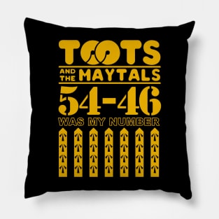 Toots And The Maytals 54-56 Was My Number Pillow