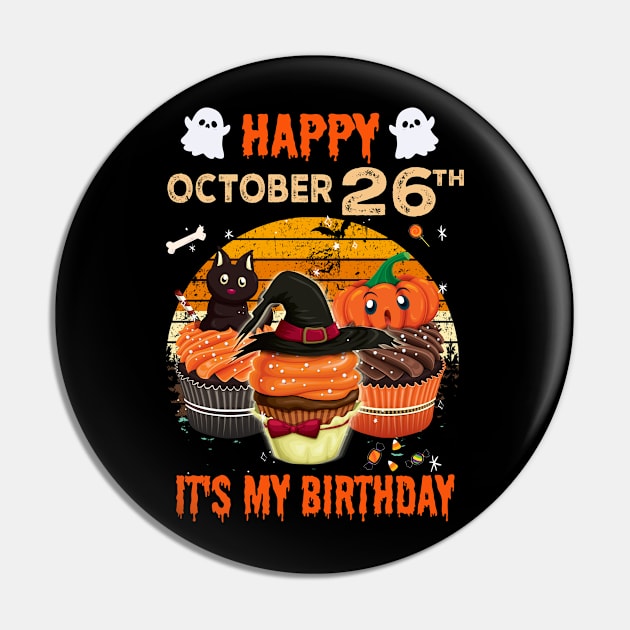 Happy October 26th It's My Birthday Shirt, Born On Halloween Birthday Cake Scary Ghosts Costume Witch Gift Women Men Pin by Everything for your LOVE-Birthday