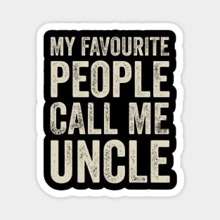 Uncle Gift - My Favourite People Call Me Uncle Magnet