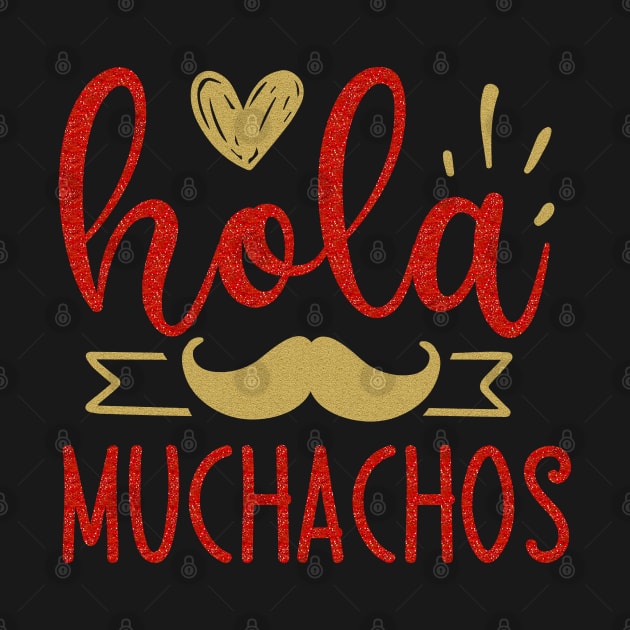 Hola Muchachos by Globe Design