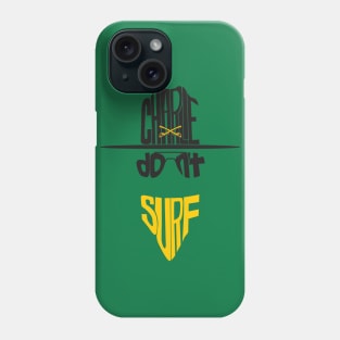 Charlie Don't Surf Phone Case