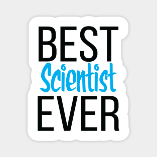 Best Scientist Ever Magnet