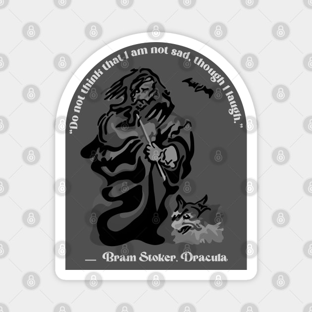 Dracula Quote Magnet by Slightly Unhinged