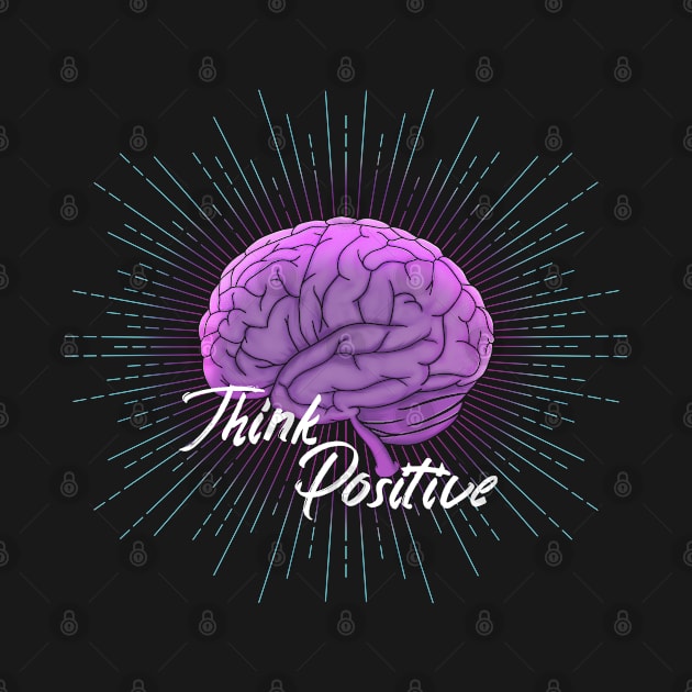 Think positive by Bertees