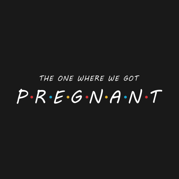 The One Where We Got PREGNANT by Briansmith84