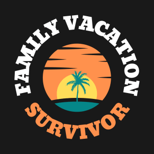 Family Vacation Survivor T-Shirt