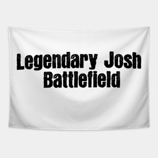 Legendary Josh Battlefield Tapestry