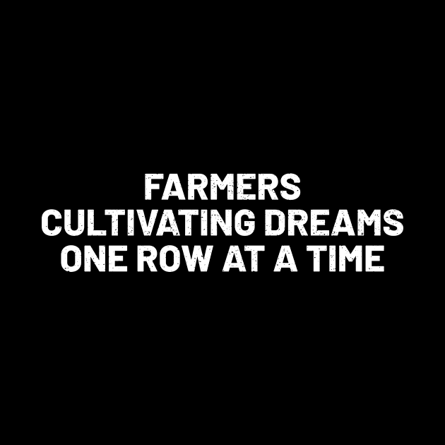 Farmers Cultivating Dreams, One Row at a Time by trendynoize