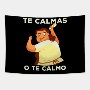 Spanish Mother Mom Te Calmas O Te Calmo Spanish Quote Tapestry