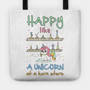 Happy Like a Unicorn at a Horn Store Tote