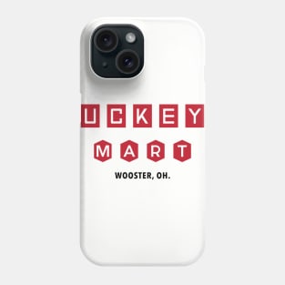 Buckeye Mart Phone Case