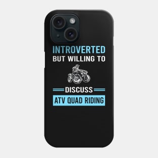 Introverted ATV Quad Riding Phone Case