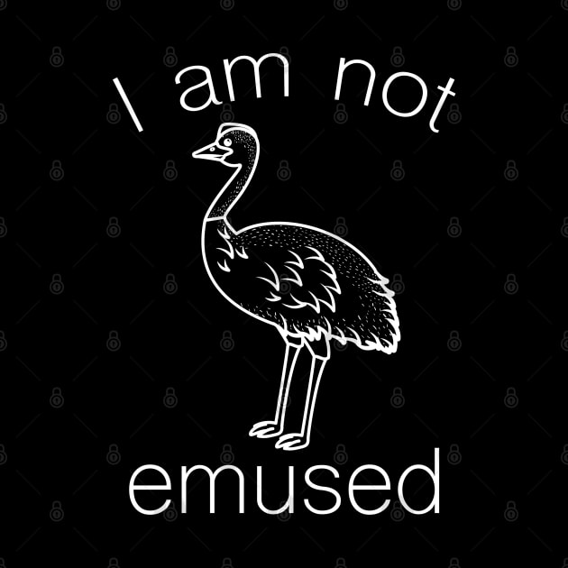 I Am Not Emused by LuckyFoxDesigns