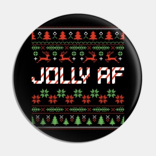 Funny Christmas Jolly AF ugly christmas sweater Pin