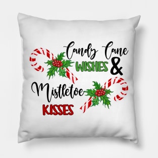 Candy lane wishes and mistletoe kisses Pillow