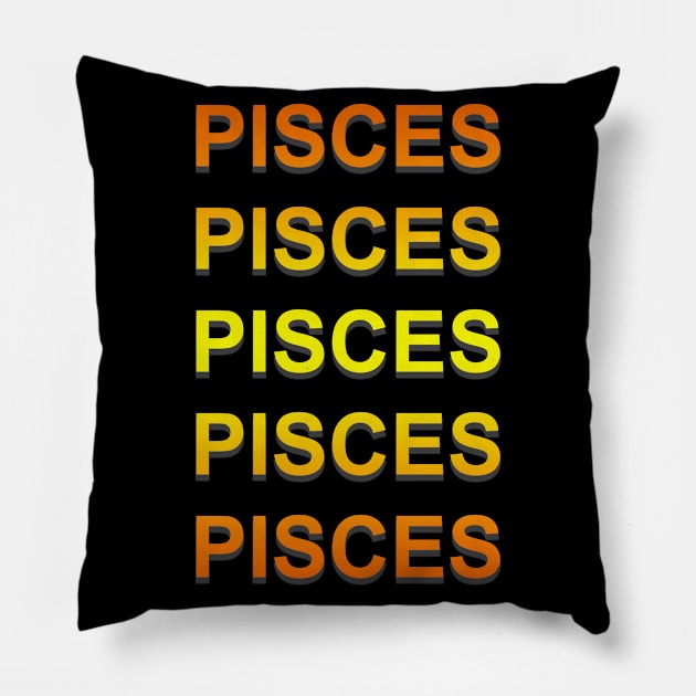 Unique Pisces Zodiac sign repeated text design. Pillow by Samuelproductions19