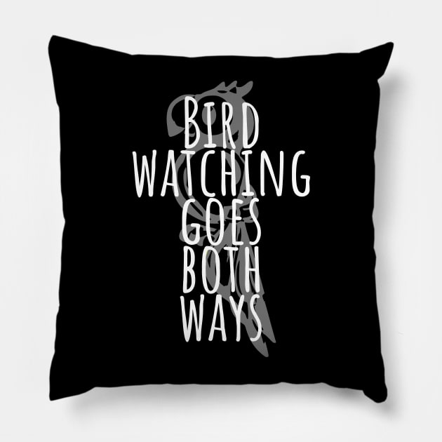 Bird Watching Goes Both Ways Pillow by Little Designer