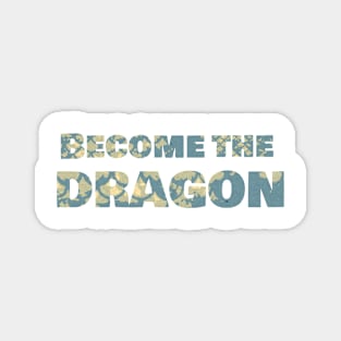 Become the Dragon Magnet