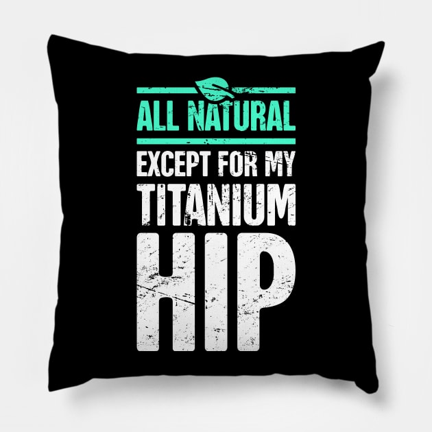 Titanium Hip | Joint Replacement Hip Surgery Pillow by MeatMan