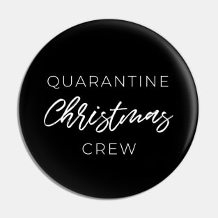 Quarantine Christmas Crew Pin