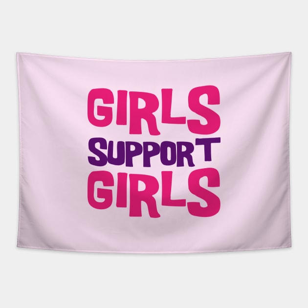Girls Support Girls Tapestry by NotSoGoodStudio