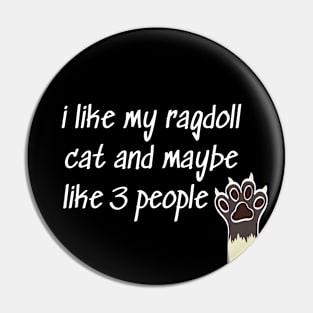 Ragdoll Cat Mom Lady Woman Lover Gift Kitty Kitten Cute Pin