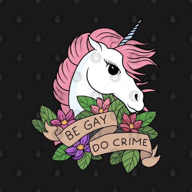 Be Gay Do Crime by valentinahramov