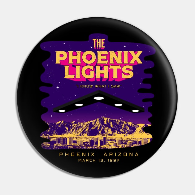 The Phoenix Lights UFO Event - I Know What I Saw 1997 Pin by Strangeology