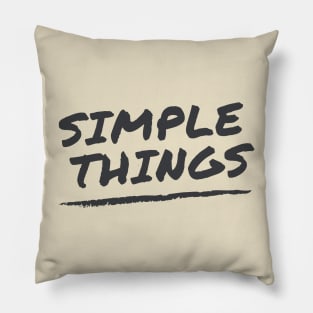 Simple things Pillow