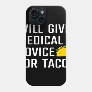 Funny Medical Doctor Or Future MD Tacos Phone Case