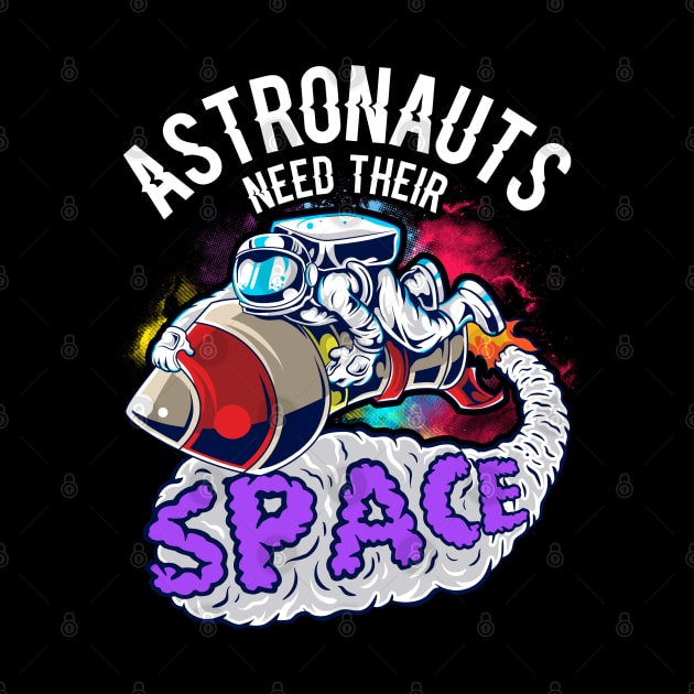 Astronauts Need Their Space by E