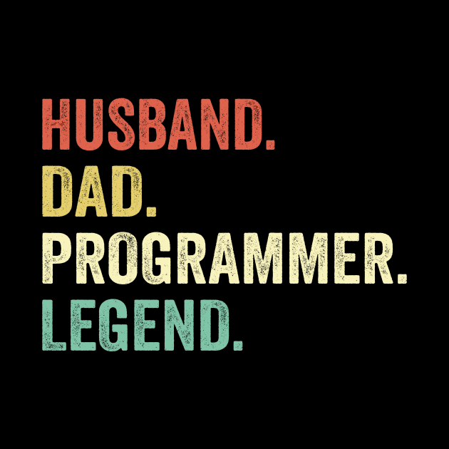 Husband Dad Programmer Legend by Wakzs3Arts