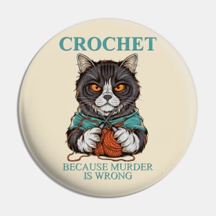 CROCHET : Because Murder is Wrong Pin