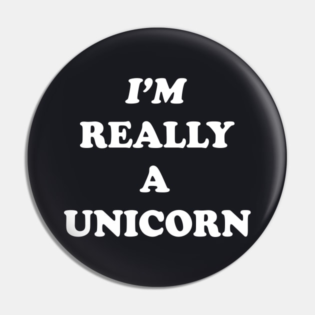 I M Really A Unicorn Tumblr Funny Meme Unicorn Tops Im Really A Unicorn Horse Pin by huepham613