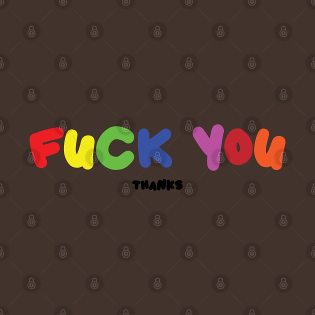 Fuck You, Thanks by portraiteam