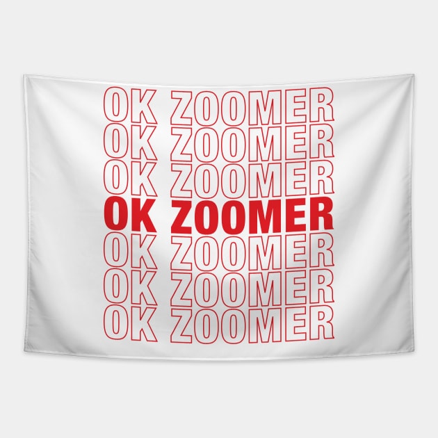 Ok Zoomer Tapestry by WMKDesign