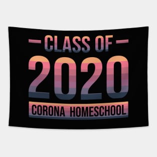 Class Of 2020 Corona Homeschool 2 Tapestry