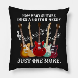 How Many Guitars Does A Guitar Need Just One More Pillow