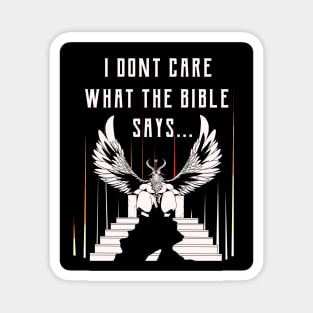 I Don't Care What The Bible Says Baphomet Magnet