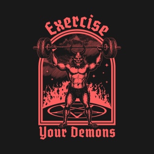 Exercise Your Demons - Satanic Baphomet Satan Funny Workout T-Shirt