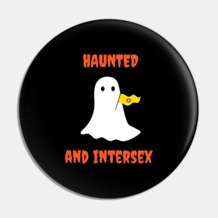 Haunted and Intersex Pin