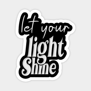 Let You Light Shine Magnet