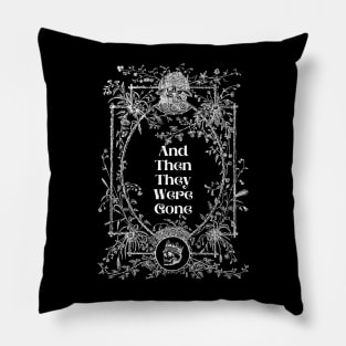 And Then They Were Gone - Gothic Pillow