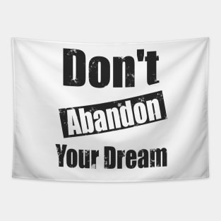 Senior 2022  don't abandon your dream / Believe In Yourself Tapestry