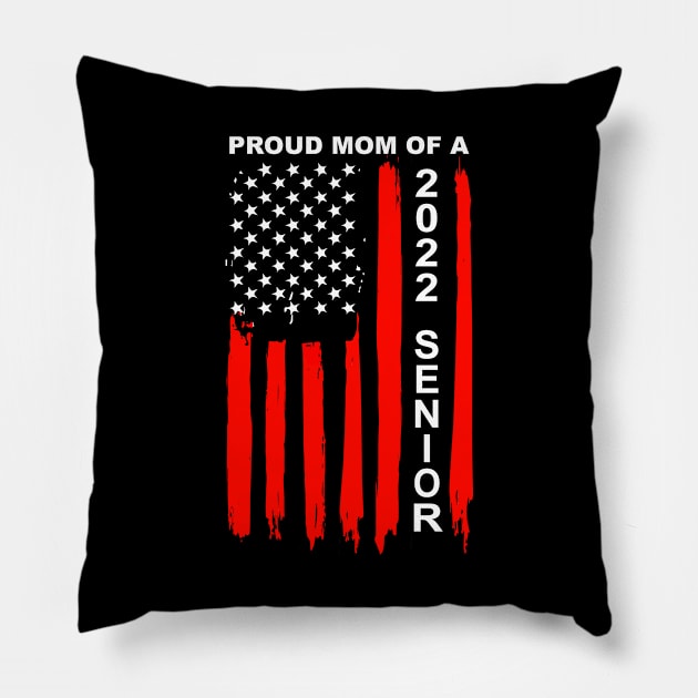 Proud Mom of a 2022 Senior Pillow by KsuAnn