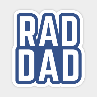 Rad Dad- a father's day gift idea Magnet