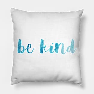 Be kind Pillow