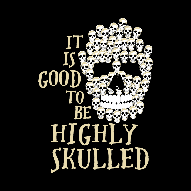 Skull highly skulled (skilled) by teejaya