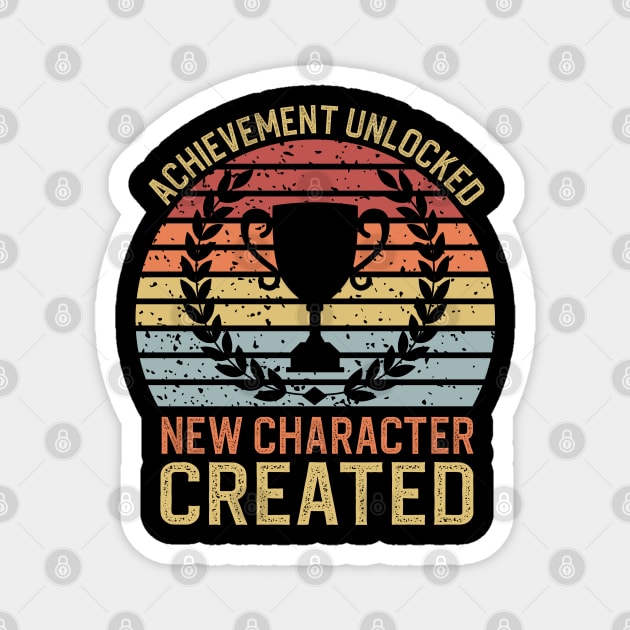 Achievement unlocked New Character Created Magnet by DragonTees