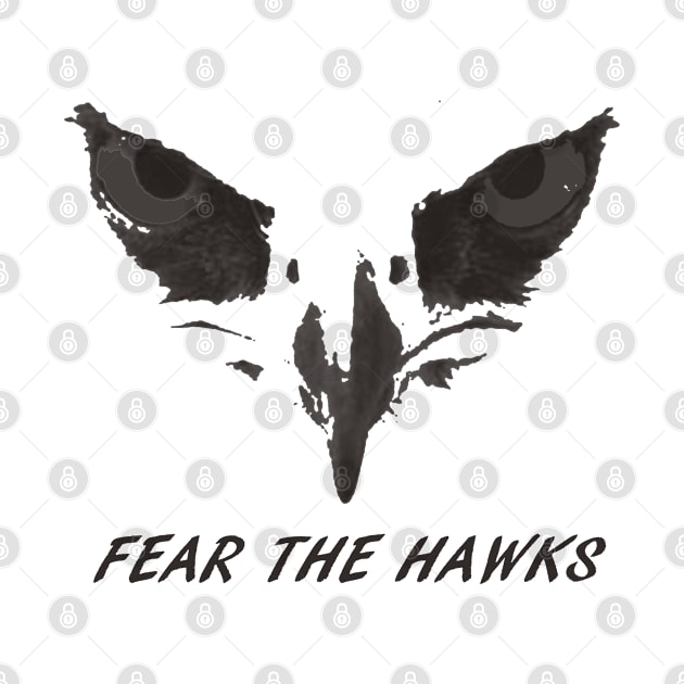 Fear The Hawks by Gila Ridge Hawks